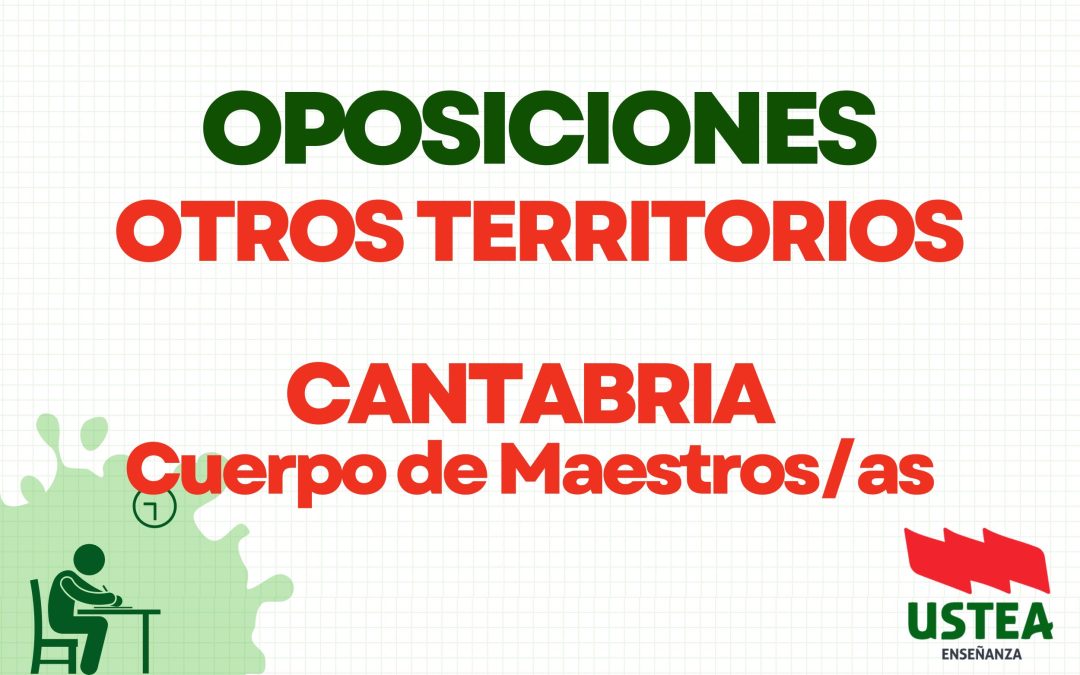 OPOSICIONES OTROS TERRITORIOS: Cantabria. Cuerpo de Maestras/os