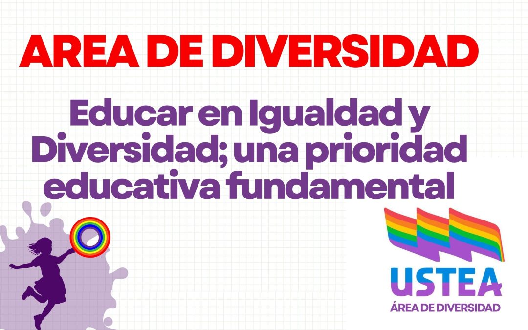 ÁREA DE DIVERSIDAD: Educar en Igualdad y Diversidad, una prioridad educativa fundamental