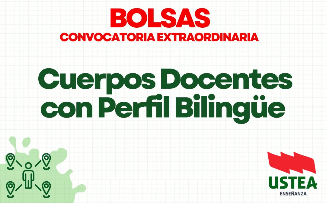 BOLSAS EXTRAORDINARIAS: Cuerpos Docentes con Perfil Bilingüe.