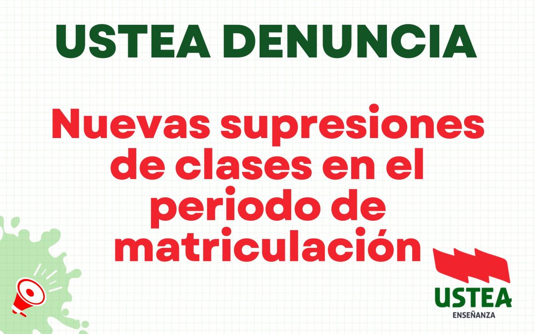 USTEA DENUNCIA: MÁS RECORTES EN LA EDUCACIÓN PÚBLICA
