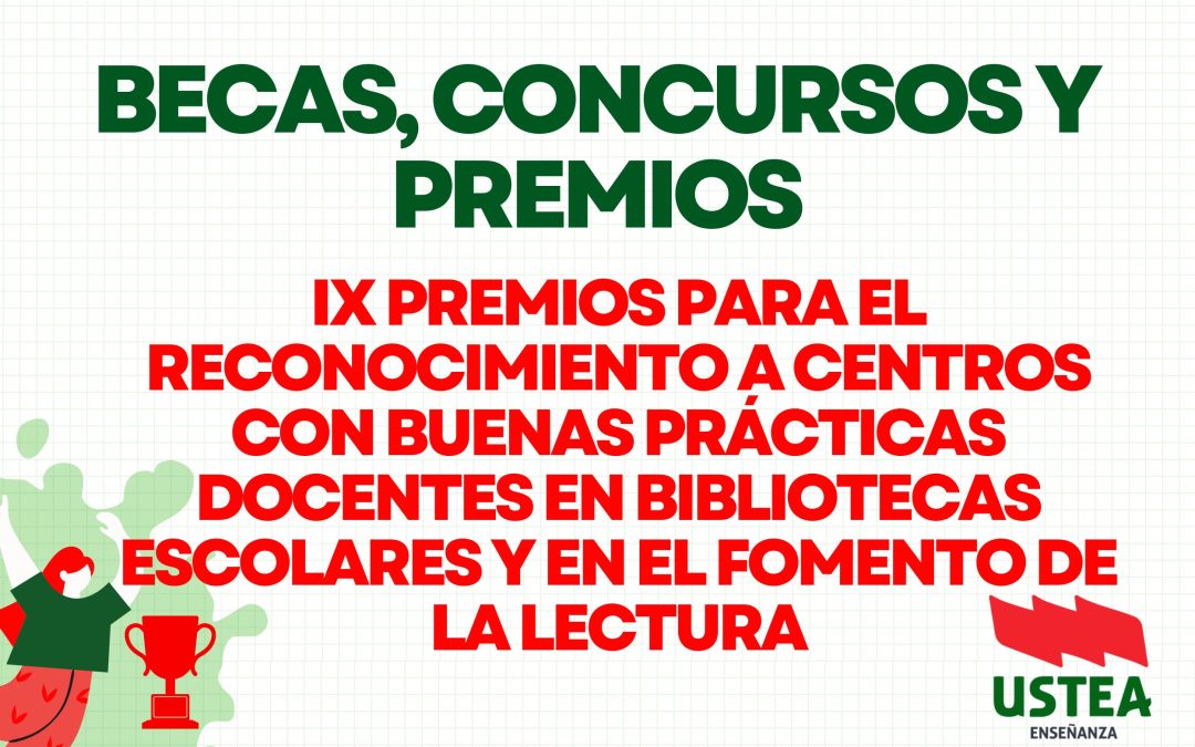 PREMIOS: IX Premios para el reconocimiento a centros con buenas prácticas docentes en bibliotecas escolares y en el fomento de&hellip;