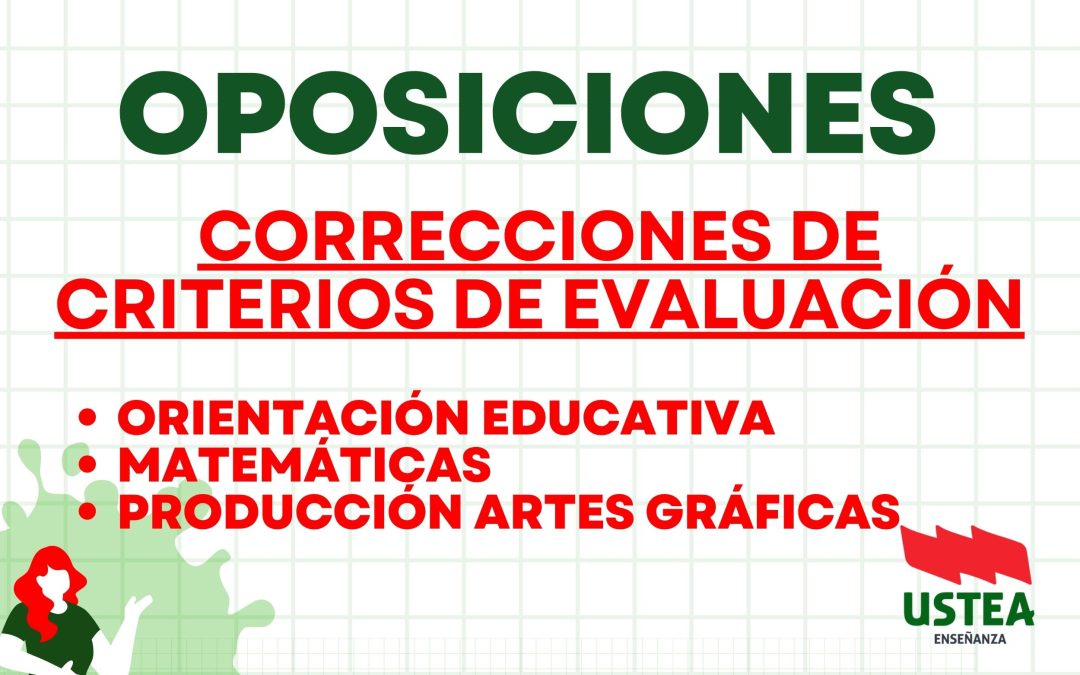 OPOSICIONES: CORRECIÓN DE ERRORES ESPECIALIDADES: ORIENTACIÓN EDUCATIVA, MATEMÁTICAS Y PROD. DE ARTES GRÁFICAS
