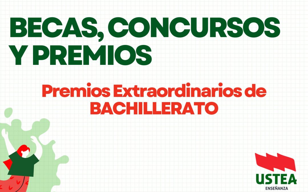 BECAS, CONCURSOS Y PREMIOS: Premios Extraordinarios de Bachillerato