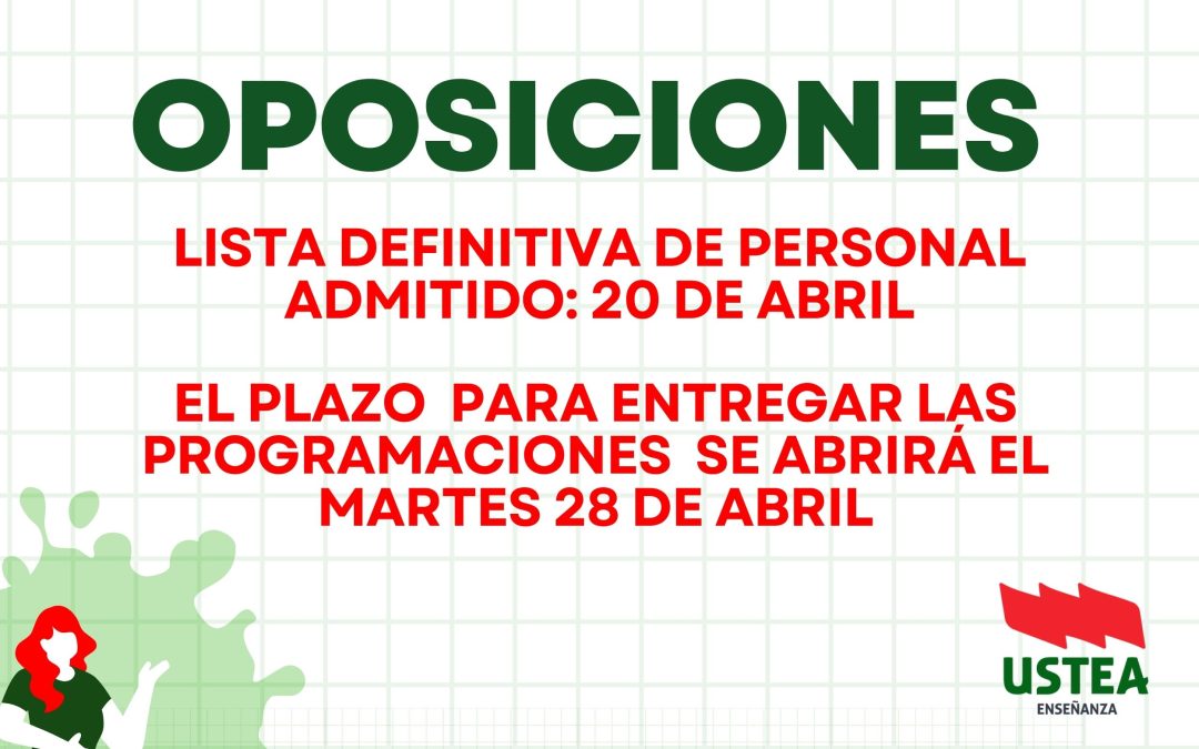 OPOSICIONES. Lista definitiva del personal admitido y excluido en el procedimiento selectivo. Se publicará el lunes 20 de abril