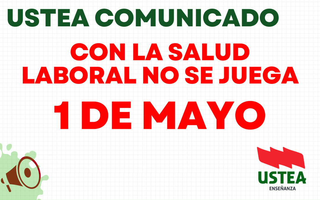 1 DE MAYO: CON LA SALUD LABORAL DOCENTE NO SE JUEGA