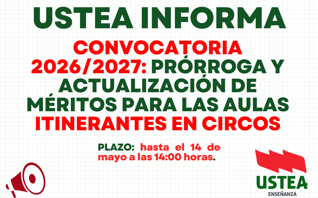 CONVOCATORIA 2026/2027: PRÓRROGA Y ACTUALIZACIÓN DE MÉRITOS PARA LAS AULAS ITINERANTES EN CIRCOS