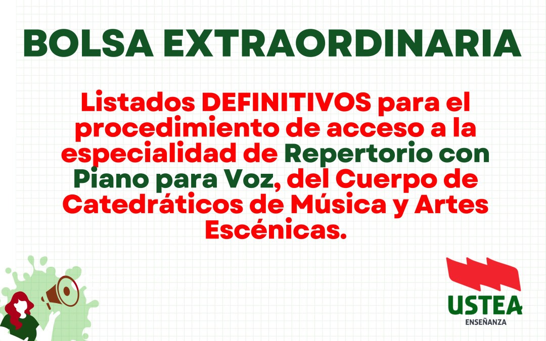 BOLSA EXTRAORDINARIA: PUBLICADOS LOS LISTADOS DEFINITIVOS PARA LA ESPECIALIDAD DE REPERTORIO DE PIANO PARA VOZ