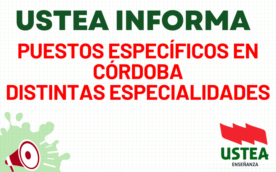 CÓRDOBA: CONVOCATORIAS DE PUESTOS ESPECÍFICOS Y EOE ESPECIALIZADOS PARA EL CURSO 2026/2027