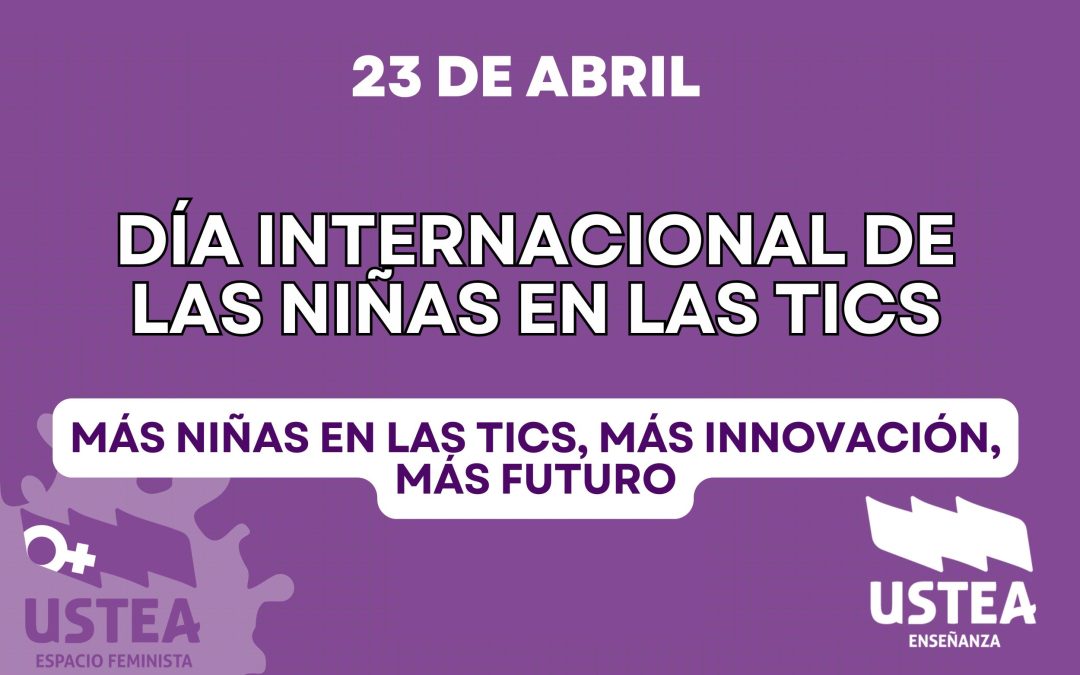 23 DE ABRIL: DIA INTERNACIONAL DE LAS NIÑAS EN LAS TICS
