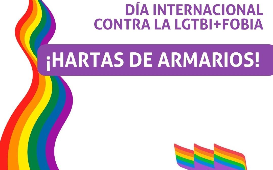 17 de mayo de 2026: ¡HARTAS DE ARMARIOS EN EL TRABAJO! DÍA CONTRA LA LGTBIQ+ FOBIA