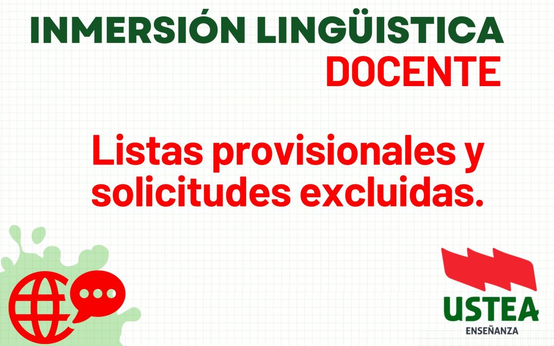 INMERSIÓN LINGÜISTICA DOCENTE: Listas provisionales y solicitudes excluidas.