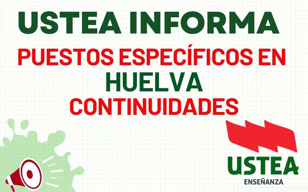 PUESTOS ESPECÍFICOS HUELVA: CONTINUIDADES