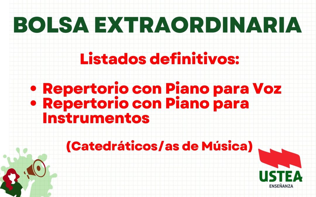 BOLSA EXTRAORDINARIA: Listados definitivos Repertorio con Piano para Voz y Repertorio con Piano para Instrumentos (Catedráticos/as de Música)