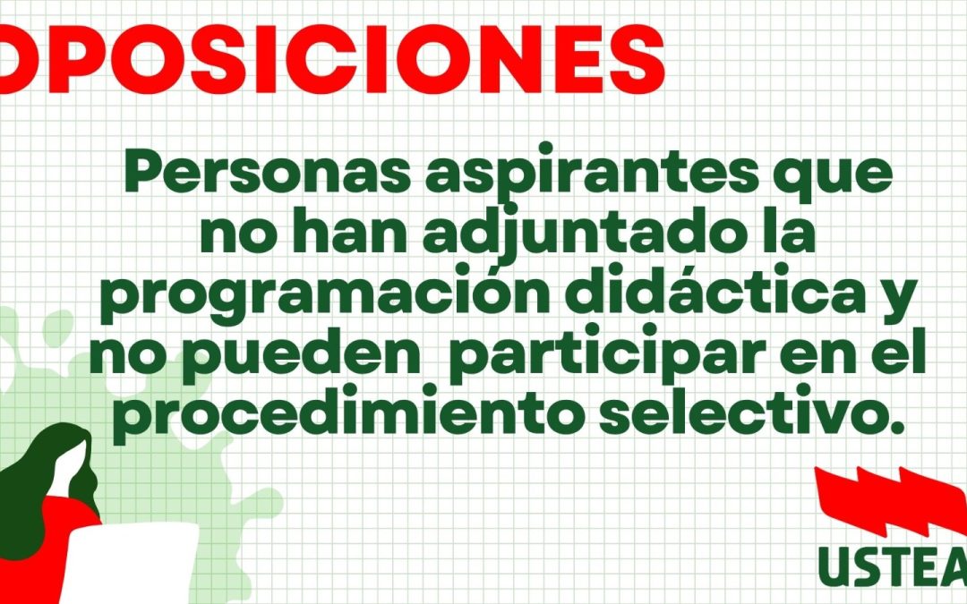 OPOSICIONES: Publicada la relación de personas aspirantes que no han adjuntado la programación didáctica y no pueden por tanto continuar&hellip;