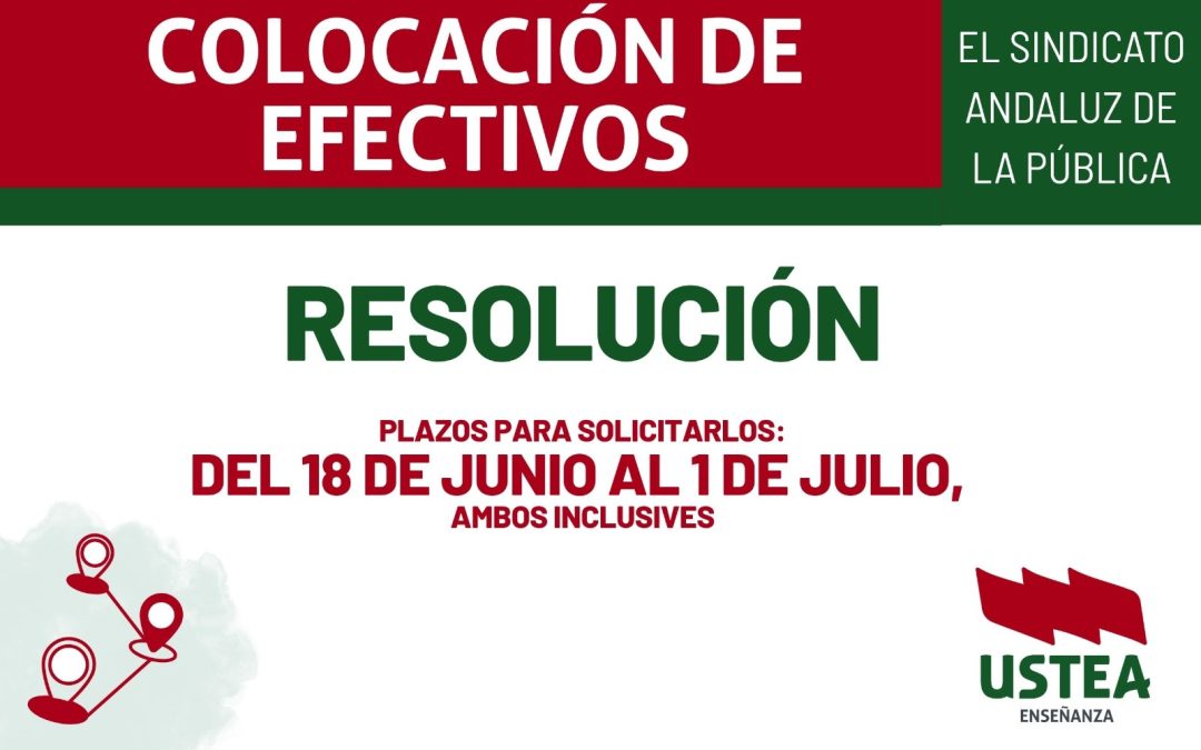 COLOCACIÓN DE EFECTIVOS: PUBLICADA LA RESOLUCIÓN