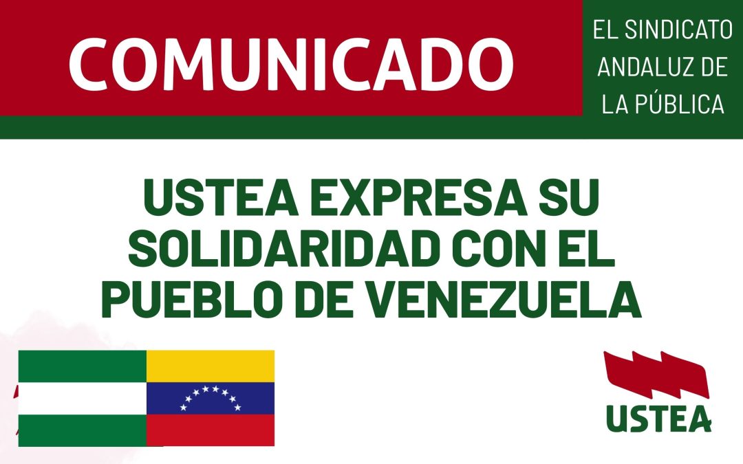 USTEA expresa su solidaridad con el pueblo de Venezuela