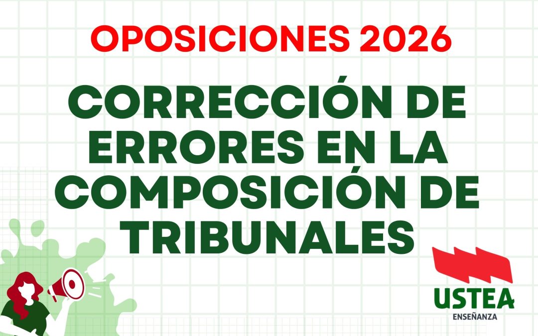 OPOSICIONES: CORRECCIÓN DE ERRORES EN LA COMPOSICIÓN DE TRIBUNALES