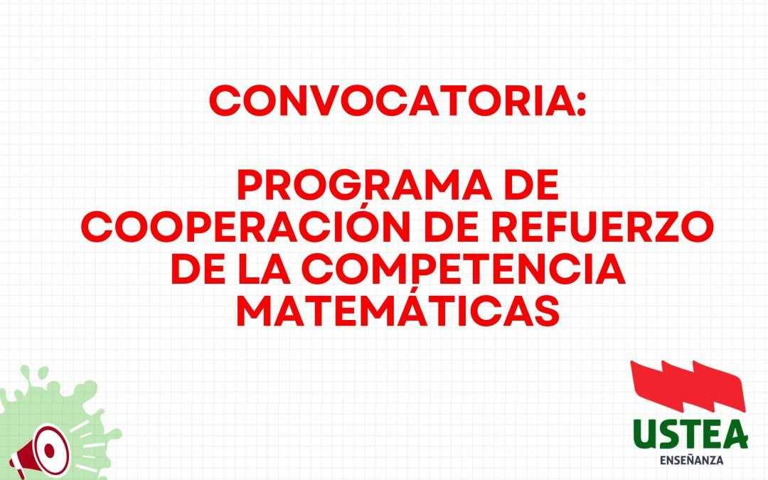 CONVOCATORIA: PROGRAMA DE COOPERACIÓN DE REFUERZO DE LA COMPETENCIA MATEMÁTICA