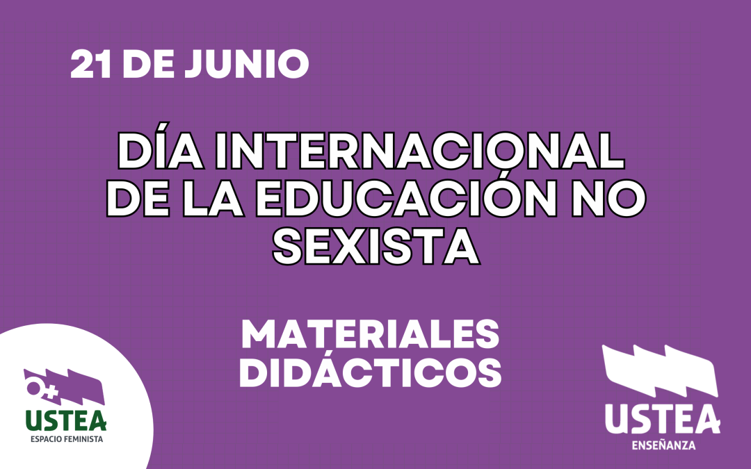 21 de junio: DÍA INTERNACIONAL DE LA EDUCACIÓN NO SEXISTA