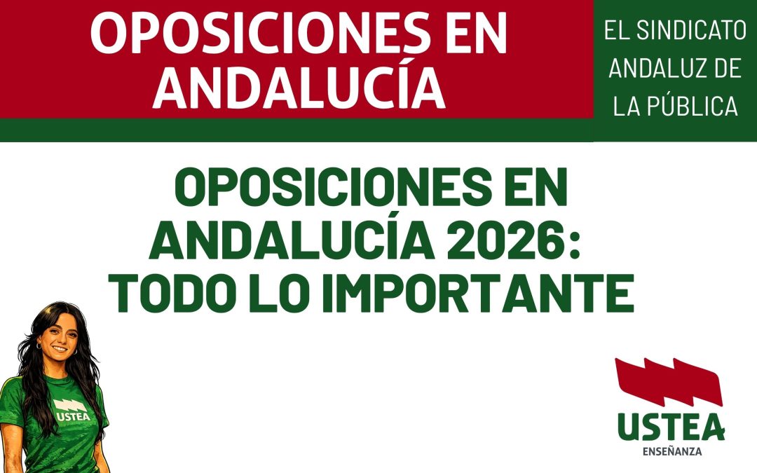 OPOSICIONES EN ANDALUCÍA 2026: TODO LO IMPORTANTE
