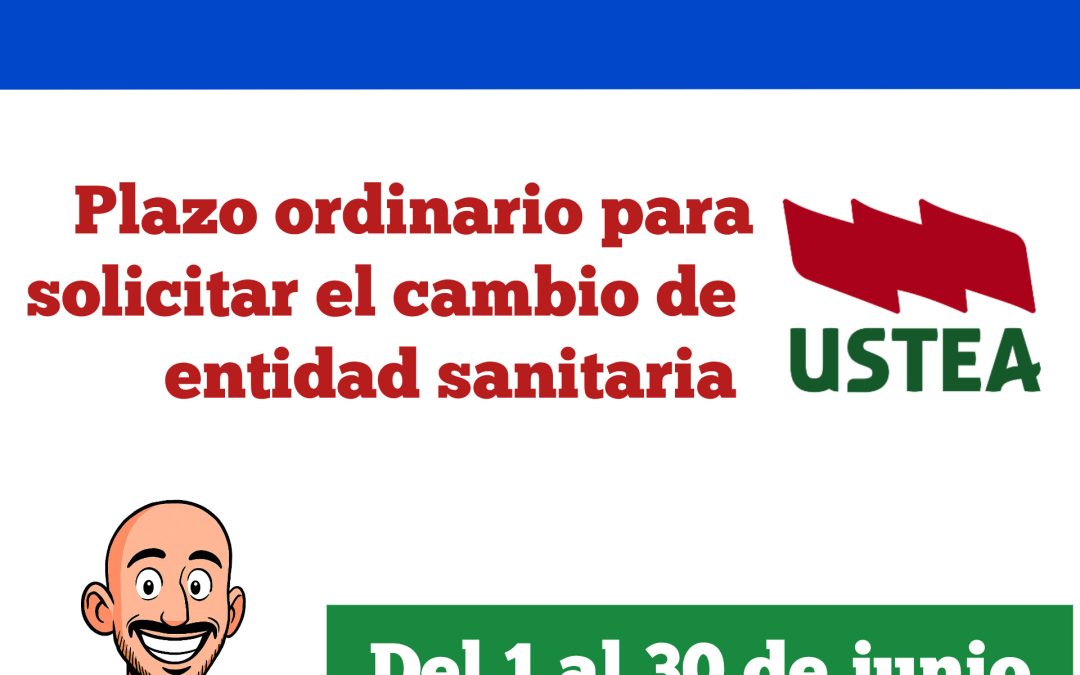 MUFACE: Cambio ordinario de entidad sanitaria; del 1 al 30 de junio