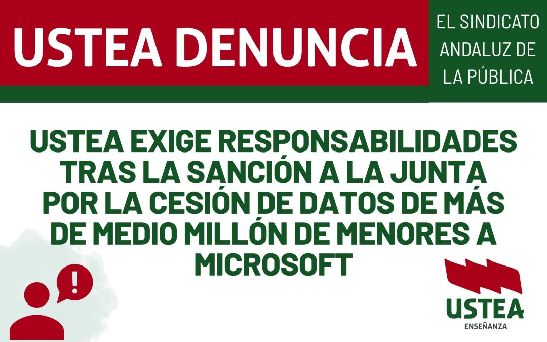 USTEA exige responsabilidades tras la sanción a la Junta por la cesión de datos de más de medio millón de&hellip;