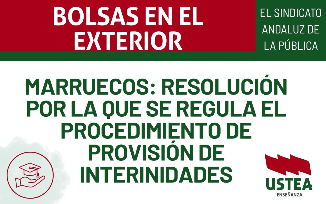 BOLSAS EN EL EXTERIOR: MARRUECOS: Resolución por la que se regula el procedimiento de provisión de interinidades