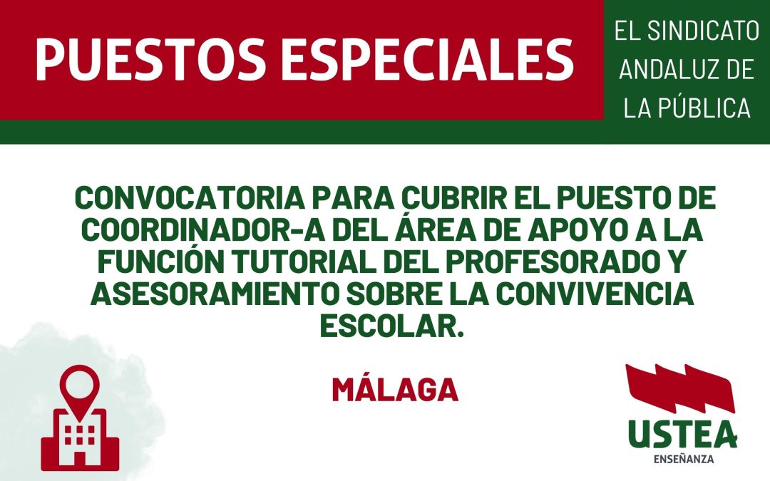 PUESTOS ESPECIALES. Convocatoria para cubrir el puesto de coordinador-a del área de apoyo a la función tutorial del profesorado y&hellip;