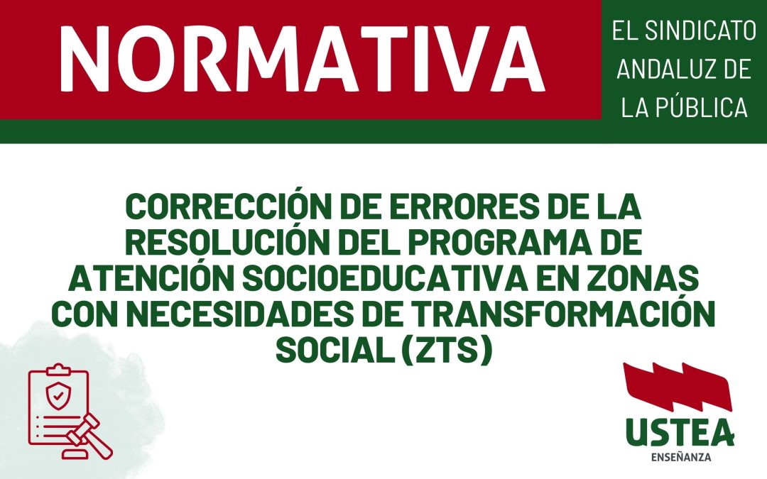 RESOLUCIÓN. Corrección de Errores de la Resolución Del Programa de Atención Socioeducativa en Zonas con Necesidades de Transformación Social (ZTS).