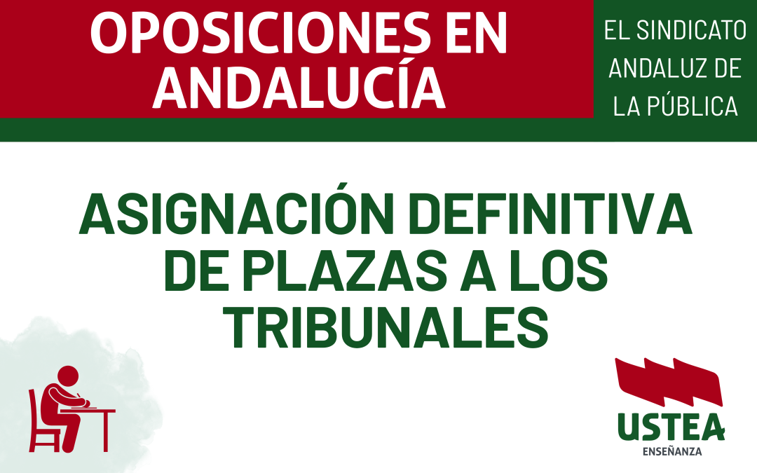 OPOSICIONES 2026. Asignación definitiva de plazas a los tribunales.