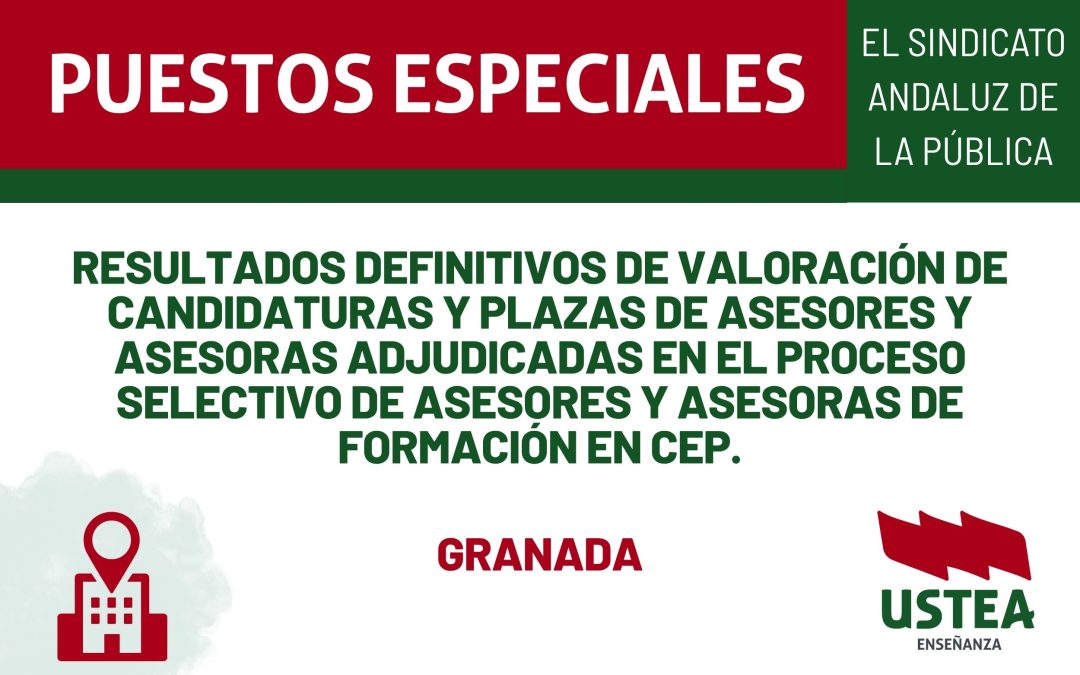 PUESTOS ESPECIALES. Resultados definitivos de valoración de candidaturas y plazas de asesores y asesoras adjudicadas en el proceso selectivo de&hellip;
