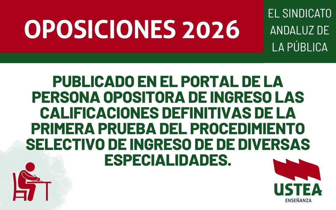 OPOSICIONES. Publicado en el portal de la persona opositora de ingreso las calificaciones definitivas de la primera prueba del procedimiento&hellip;