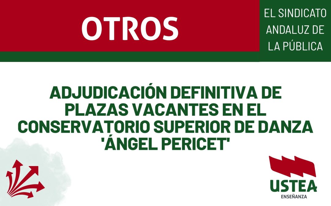 RESOLUCIÓN. Adjudicación definitiva de plazas vacantes en el Conservatorio Superior de Danza ‘Ángel Pericet’.
