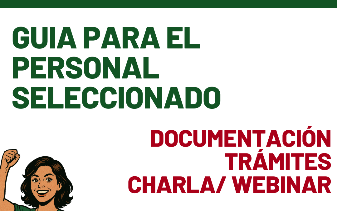 OPOSICIONES 2026: GUÍA PARA EL PERSONAL SELECCIONADO: Trámites, documentación, charla y plazos