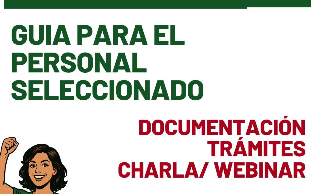 OPOSICIONES 2026: GUÍA PARA EL PERSONAL SELECCIONADO: Trámites, documentación, charla y plazos