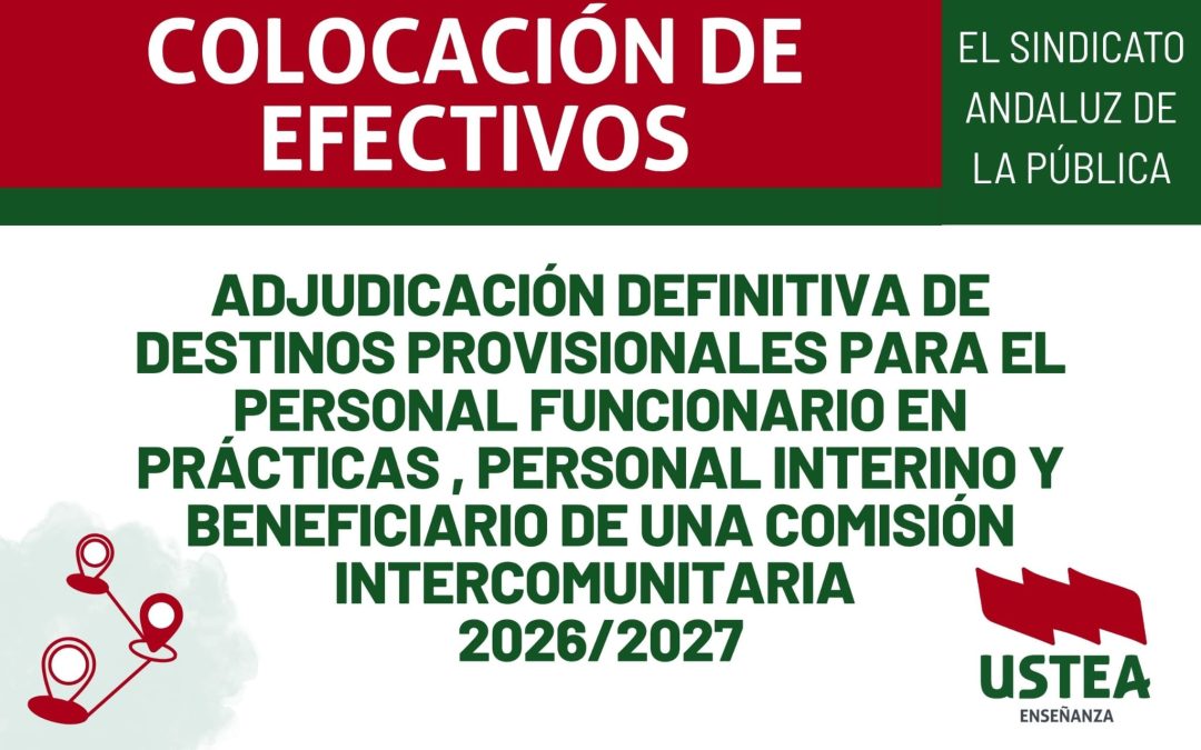 COLOCACIÓN DE EFECTIVOS: DEFINITIVO PERSONAL EN PRÁCTICAS, INTERINOS/AS y BENEFICIARON DE UNA COM. INTERCOMUNITARIA