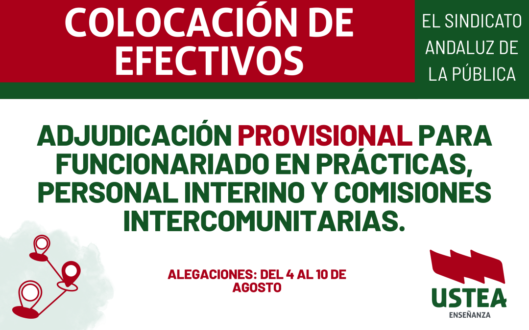 COLOCACIÓN DE EFECTIVOS. ADJUDICACIÓN PROVISIONAL PARA FUNCIONARIADO EN PRÁCTICAS, PERSONAL INTERINO Y COMISIONES INTERCOMUNITARIAS.