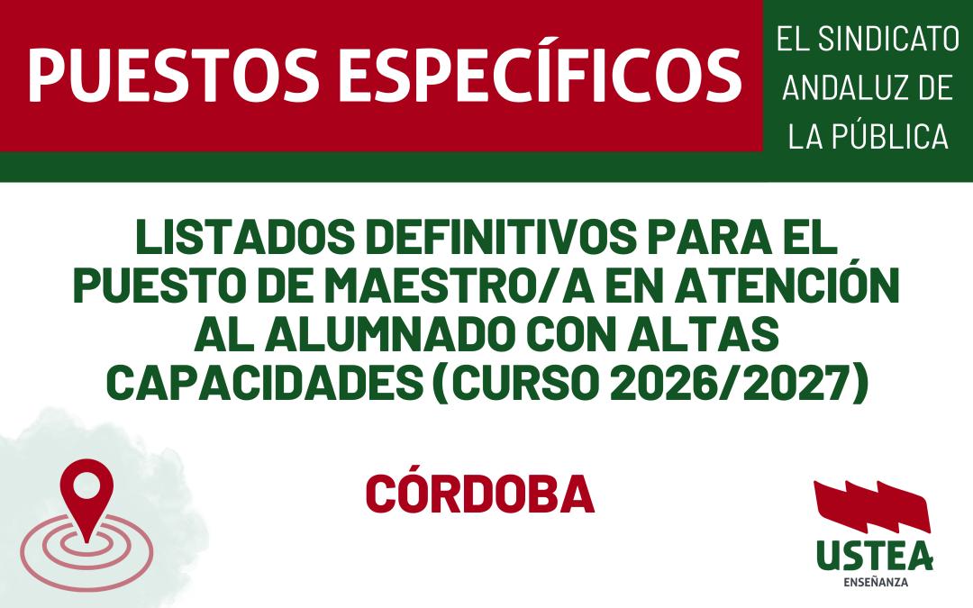 CÓRDOBA: Listados definitivos para el puesto de Maestro/a en Atención al Alumnado con Altas Capacidades (Curso 2026/2027)