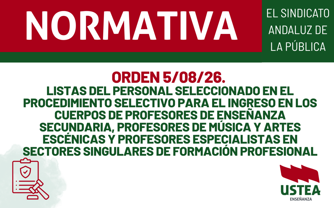 NORMATIVA. Orden 5 de agosto, por el que se hacen públicas las listas del personal seleccionado en el procedimiento selectivo&hellip;