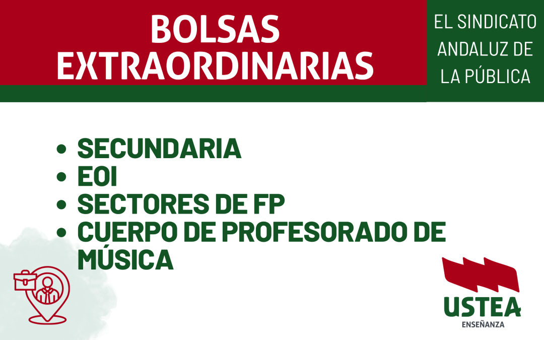 BOLSAS EXTRAORDINARIAS: Listados provisionales: SECUNDARIA, EOI, SECTORES DE FP, CUERPO DE PROFESORADO DE MÚSICA