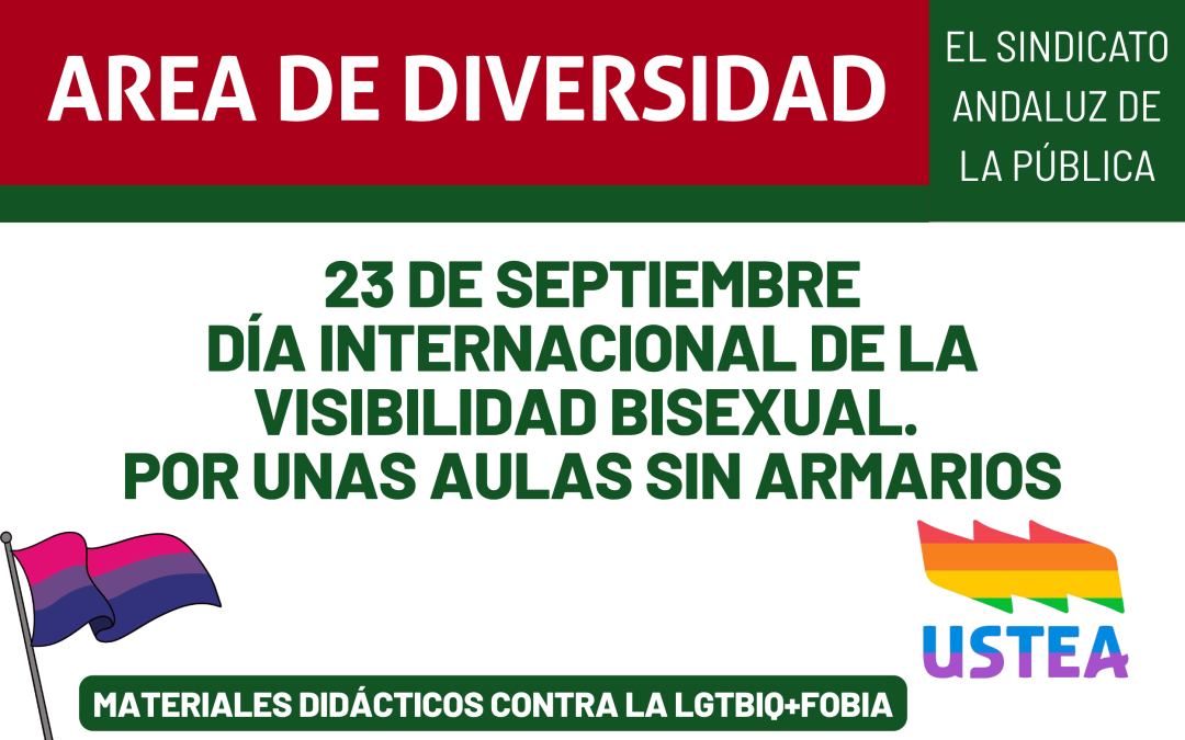 USTEA DIVERSIDAD: Dia Internacional de la Visibilidad Bisexual. Por unas aulas sin armarios. MATERIALES DIDÁCTICOS