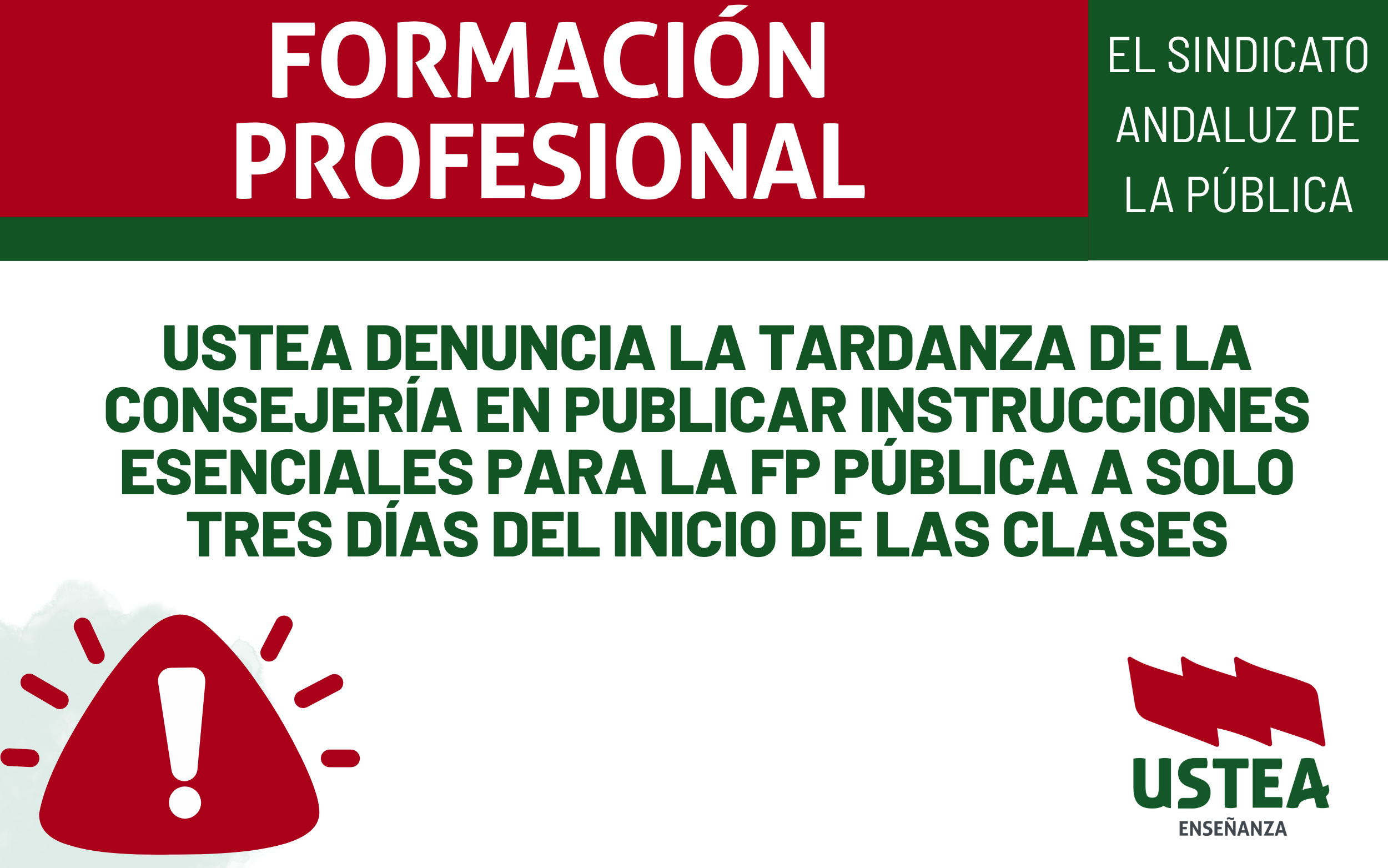 USTEA denuncia la tardanza de la Consejería en publicar instrucciones esenciales para la FP pública a solo tres días del&hellip;