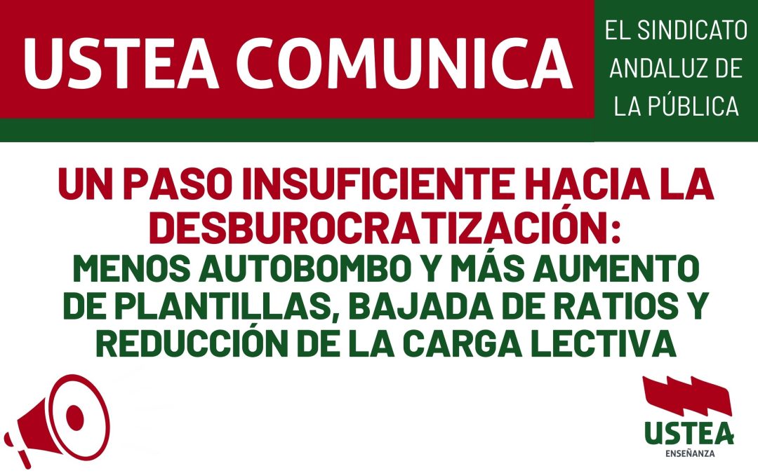 UN PASO INSUFICIENTE HACIA LA DESBUROCRATIZACIÓN: MENOS AUTOBOMBO Y MÁS AUMENTO DE PLANTILLAS, BAJADA DE RATIOS Y REDUCCIÓN DE LA&hellip;