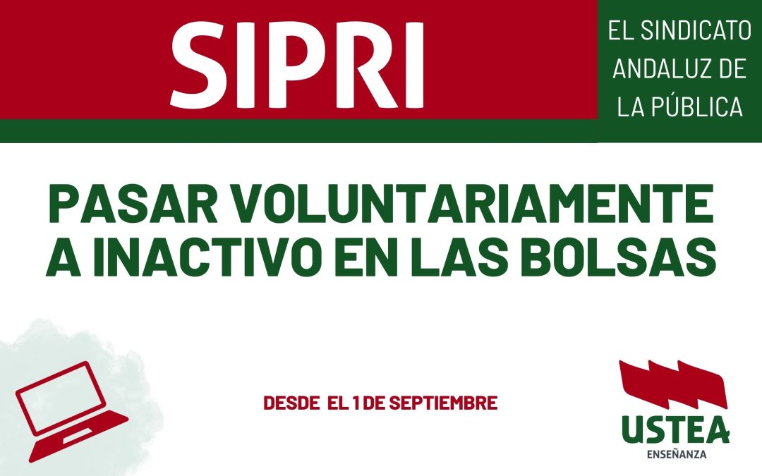 SIPRI: PASAR VOLUNTARIAMENTE A INACTIVO EN LAS BOLSAS: Desde hoy 1 de septiembre