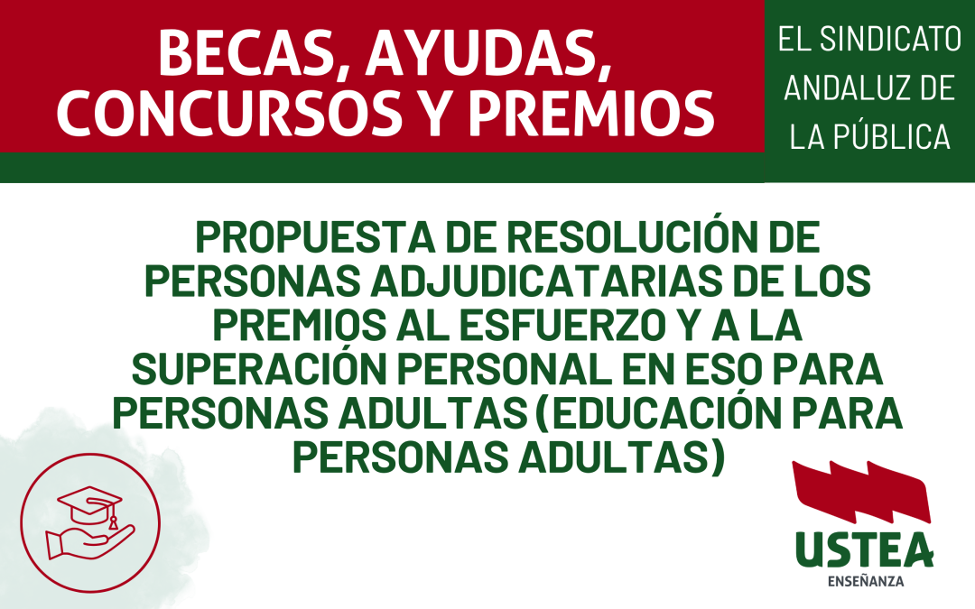 Propuesta de resolución de personas adjudicatarias de los Premios al esfuerzo y a la superación personal en ESO para personas&hellip;