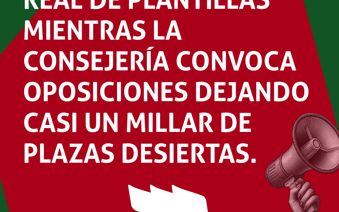 USTEA pide aumento real de plantillas mientras la Consejería convoca oposiciones dejando casi un millar de plazas desiertas.