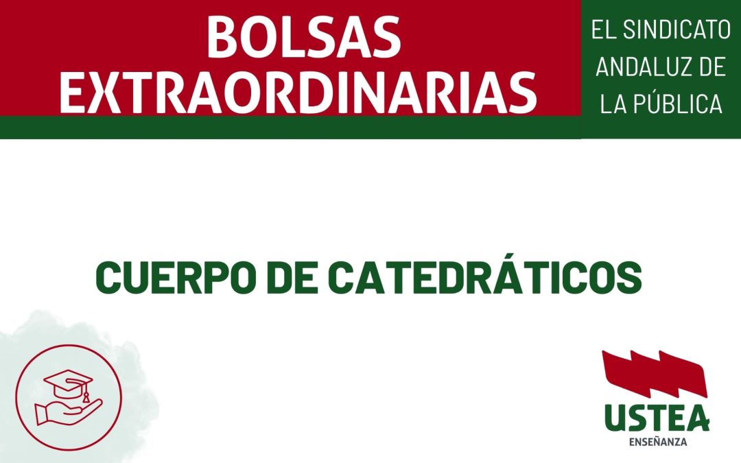 LISTADOS DEFINITIVOS BOLSAS EXTRAORDINARIAS: CUERPO DE CATEDRÁTICOS