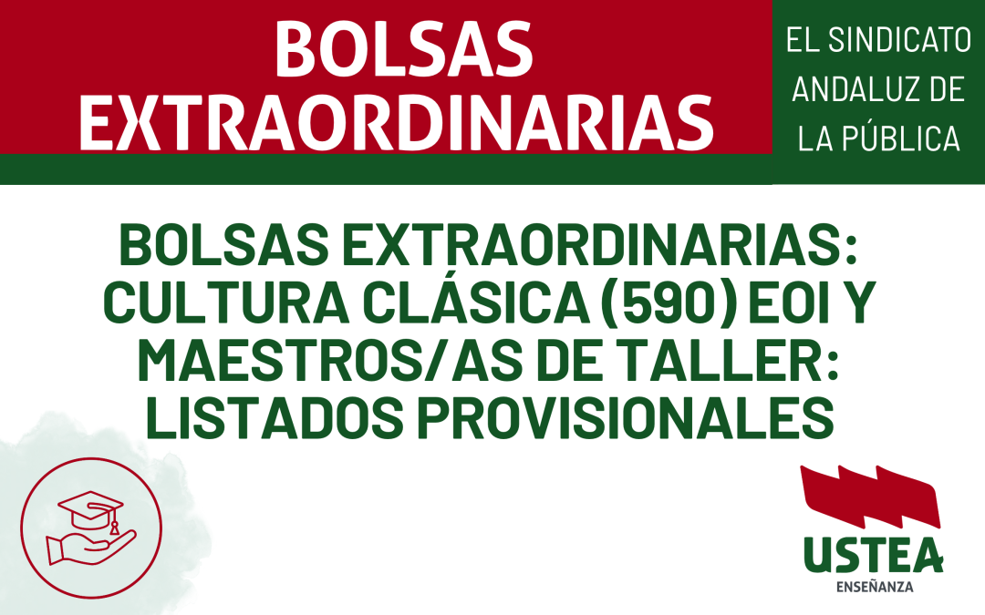 BOLSAS EXTRAORDINARIAS: Cultura Clásica (590) EOI y Maestros/as de Taller: Listados provisionales