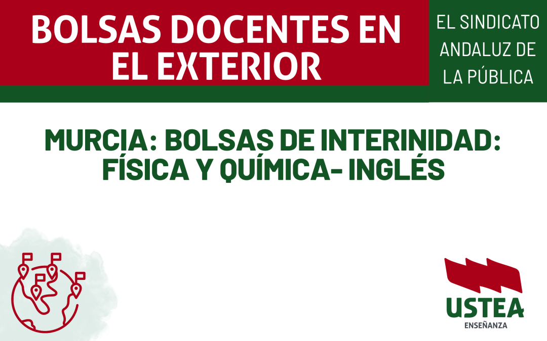 MURCIA: Bolsas de interinidad: Física y Química- Inglés