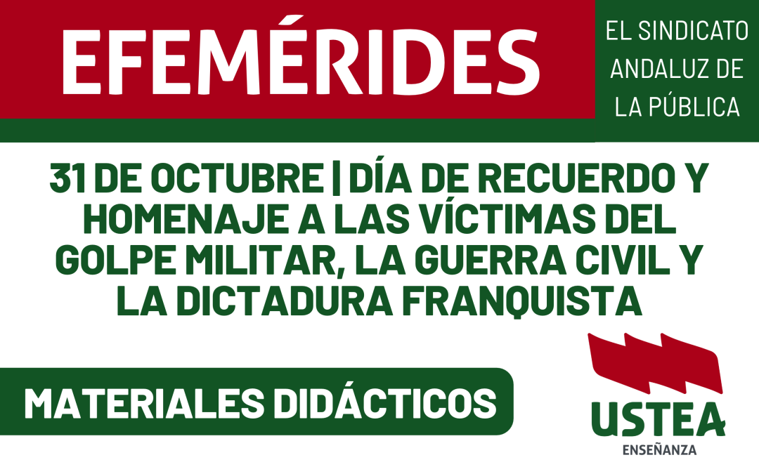 31 DE OCTUBRE | DÍA DE RECUERDO Y HOMENAJE A LAS VÍCTIMAS DEL GOLPE MILITAR, LA GUERRA CIVIL Y LA&hellip;